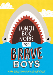 Lunch Box Notes For Brave Boys